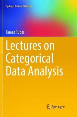 Lectures on Categorical Data Analysis By Tamás Rudas 9781493992591