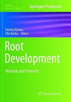 Root Development By Daniela Ristova (editor), Elke Barbez (editor)