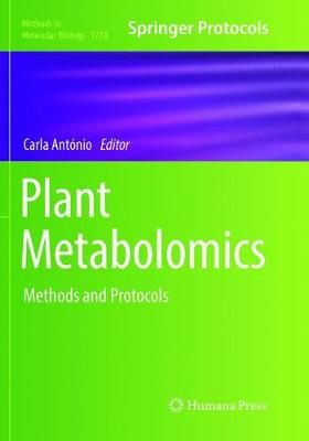 Plant Metabolomics By Carla António (editor) 9781493992942