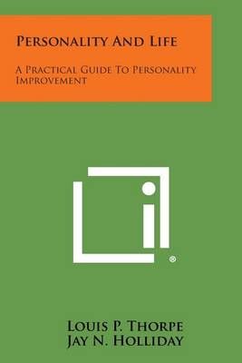 Personality and Life By Louis P Thorpe 9781494073947 (Paperback)