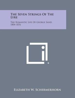The Seven Strings of the Lyre By Elizabeth W Schermerhorn (Paperback)