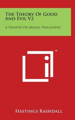 The Theory Of Good And Evil V2 By Hastings Rashdall 9781494175412