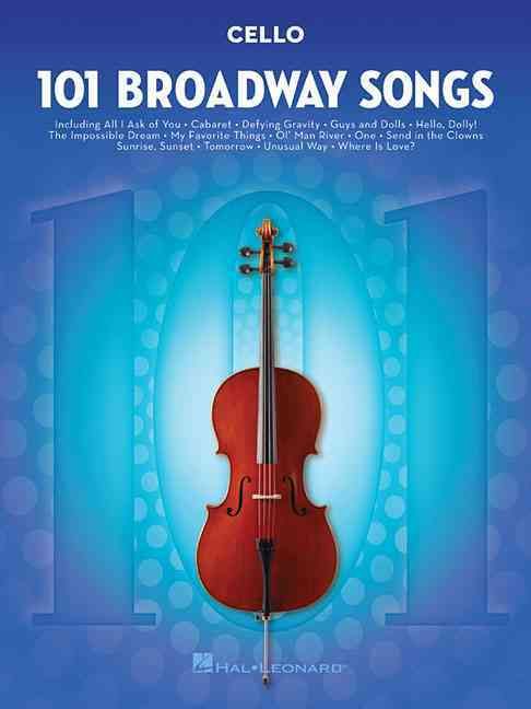 101 Broadway Songs for Cello Book 9781495052552 (Paperback)