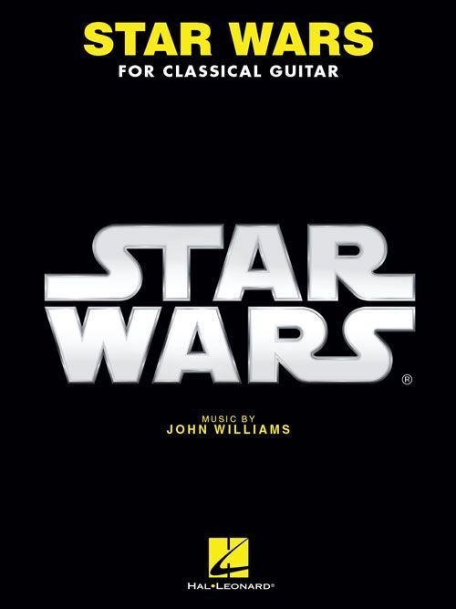 Star Wars for Classical Guitar By John Williams 9781495058868
