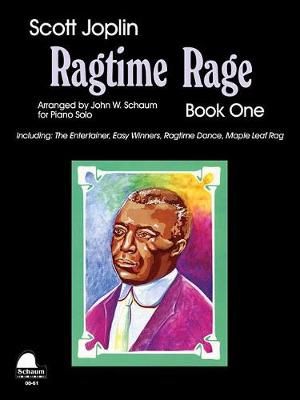 Ragtime Rage, Bk 1 By Scott Joplin (composer), John W Schaum (other)