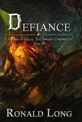 Defiance By Ronald Long 9781495170829 (Hardback)