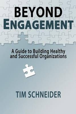 Beyond Engagement By Tim Schneider 9781495192050 (Paperback)