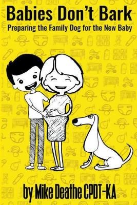 Babies Don't Bark By Deathe 9781495830891 (Paperback)
