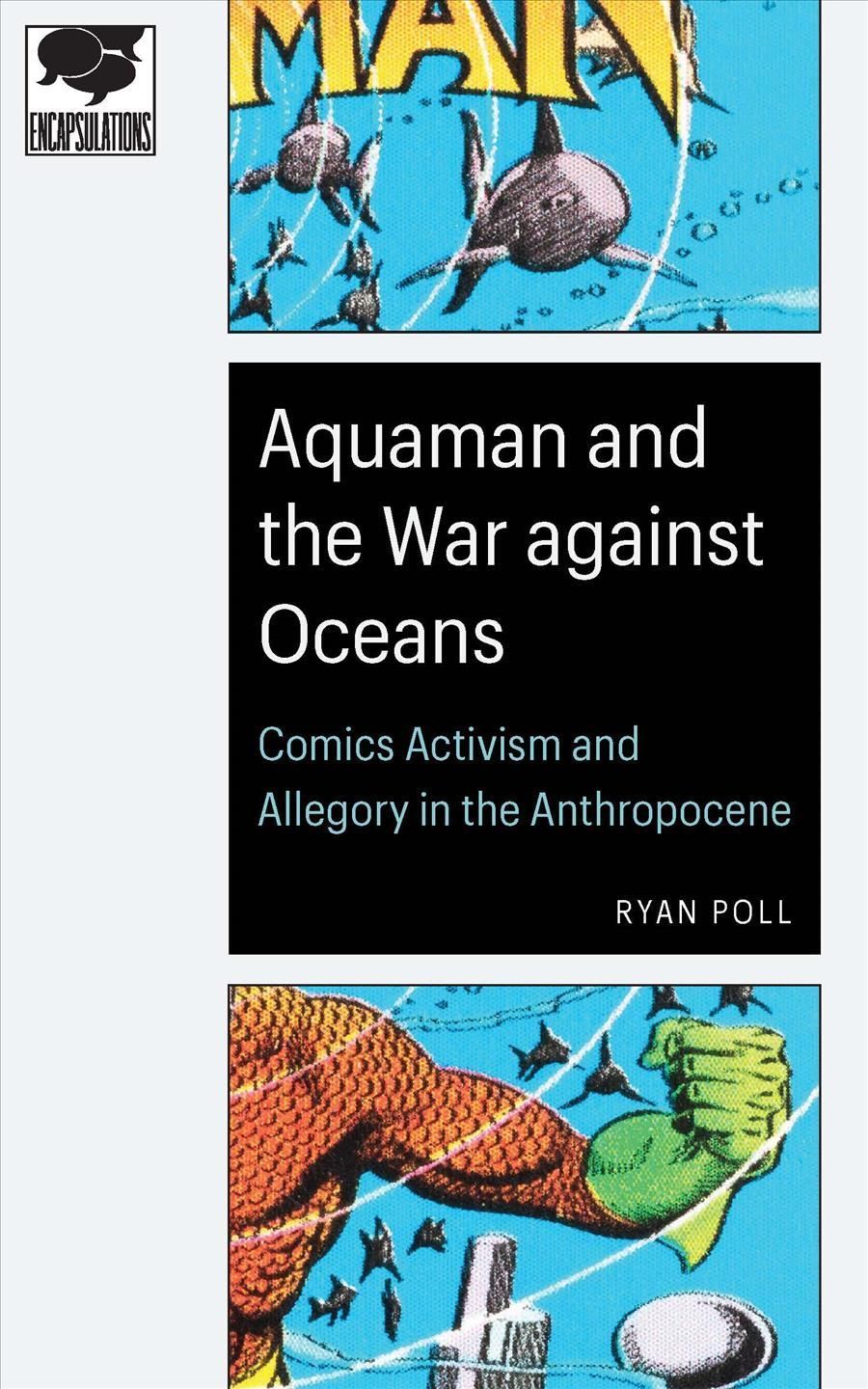 Aquaman and the War Against Oceans By Ryan Poll 9781496225856
