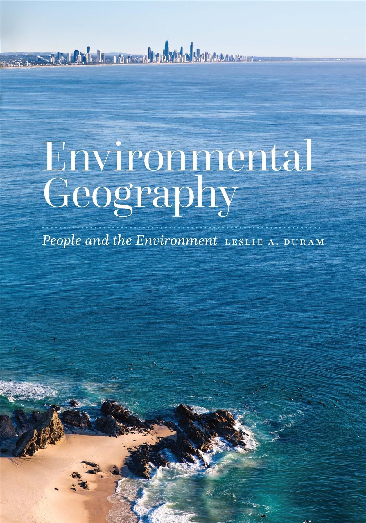 Environmental Geography By Leslie A. Duram 9781496228086 (Paperback)