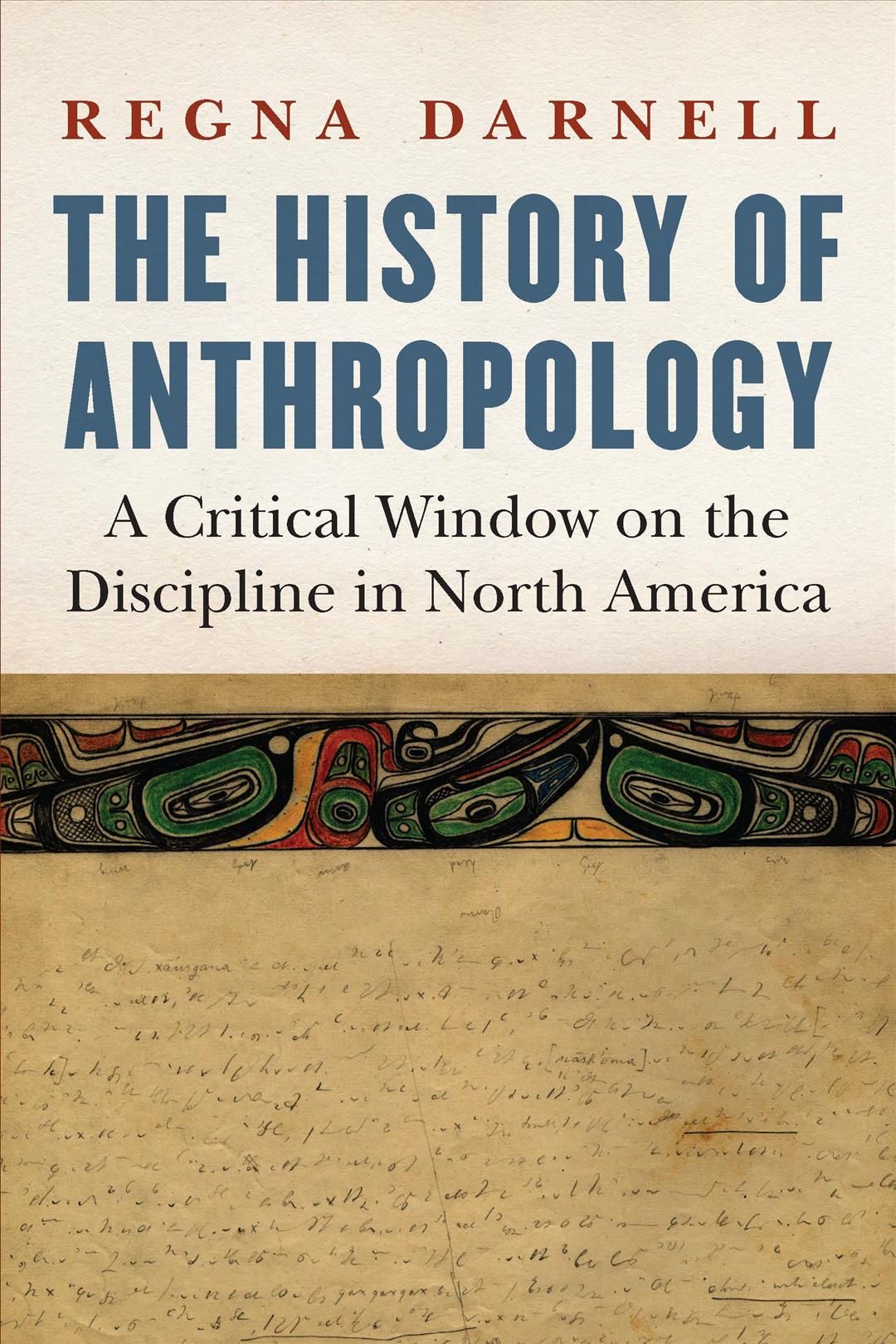 The History of Anthropology By Regna Darnell 9781496228147 (Paperback)