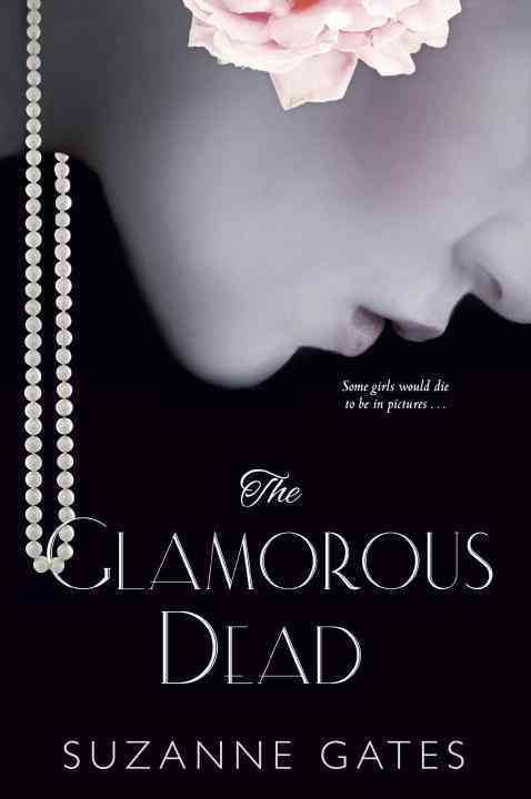 The Glamorous Dead By Suzanne Gates 9781496708120 (Paperback)