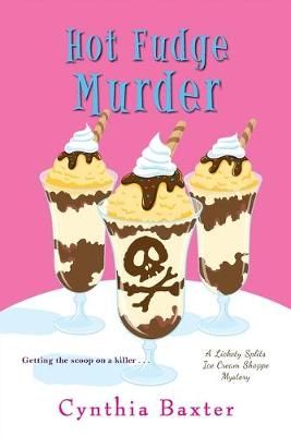 Hot Fudge Murder By Cynthia Baxter 9781496714169 (Paperback)