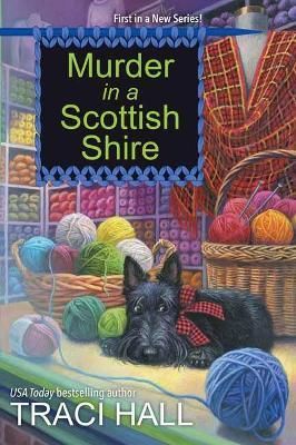 Murder in a Scottish Shire By Traci Hall 9781496725998 (Paperback)