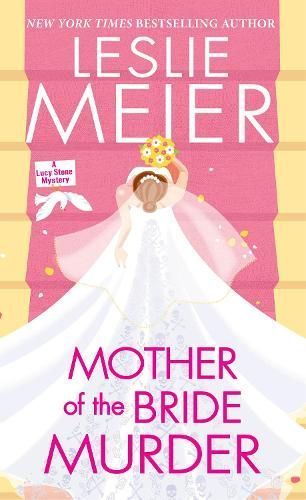 Mother of the Bride Murder By Leslie Meier 9781496733771 (Paperback)
