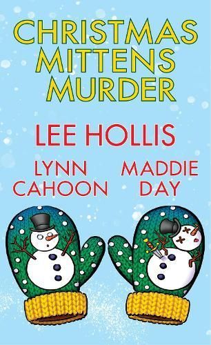Christmas Mittens Murder By Lee Hollis, Lynn Cahoon 9781496744258