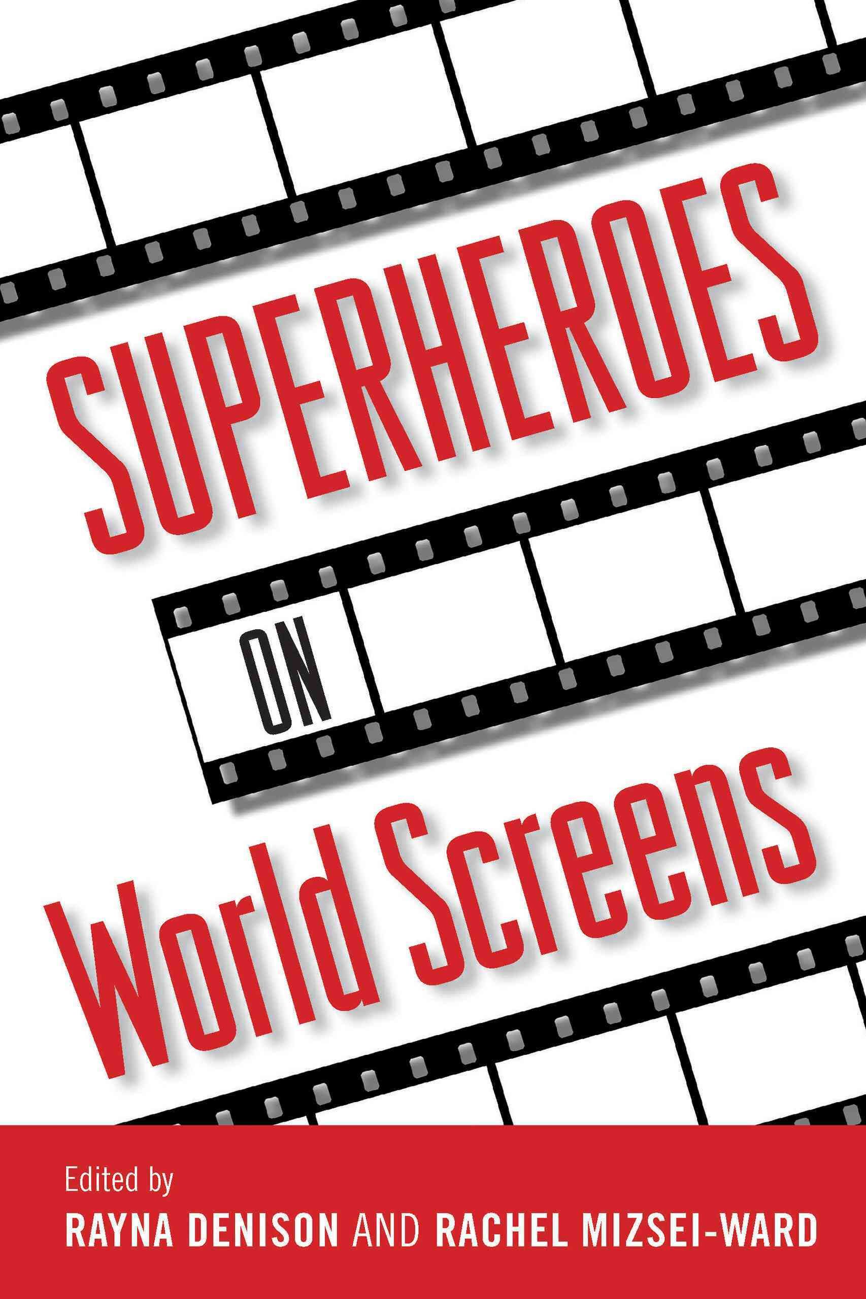 Superheroes on World Screens 9781496809698 (Paperback)