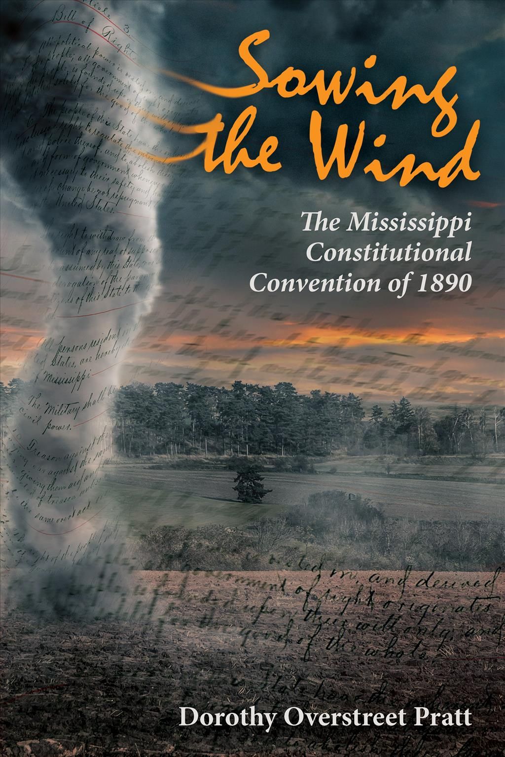 Sowing the Wind By Dorothy O. Pratt 9781496815460 (Hardback)