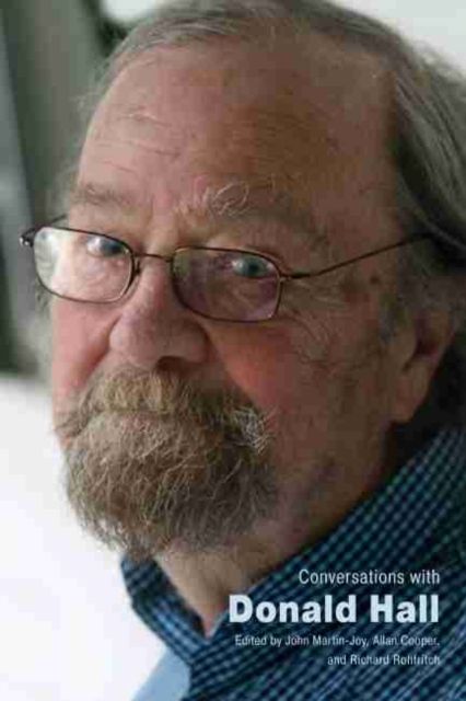 Conversations with Donald Hall By Martin-Joy, John, 9781496822475