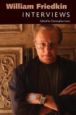 William Friedkin By Christopher Lane (editor) 9781496827081