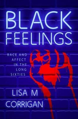 Black Feelings By Lisa M. Corrigan 9781496827951 (Paperback)