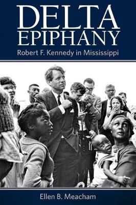 Delta Epiphany By Ellen B. Meacham 9781496828156 (Paperback)