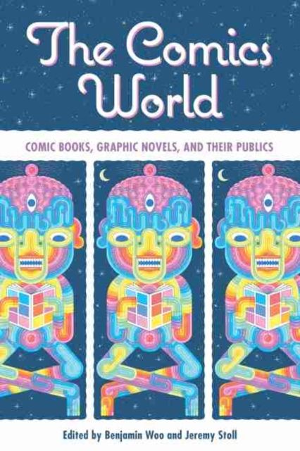 The Comics World By Benjamin Woo (editor), Jeremy Stoll (editor)