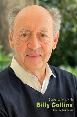 Conversations With Billy Collins By John Cusatis (editor) (Hardback)