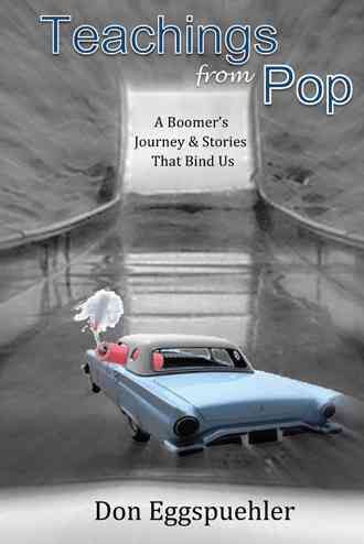 Teachings from Pop By Don Eggspuehler 9781496907202 (Paperback)