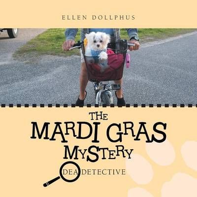 The Mardi Gras Mystery By Ellen Dollphus 9781496912145 (Paperback)