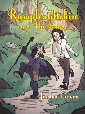 Rumplestiltskin and the Prince By Jessica Green 9781496933034