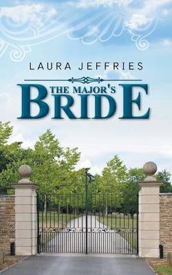 The Major's Bride By Jeffries, Laura 9781496943965 (Paperback)