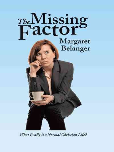 The Missing Factor By Margaret Belanger 9781496948069 (Paperback)