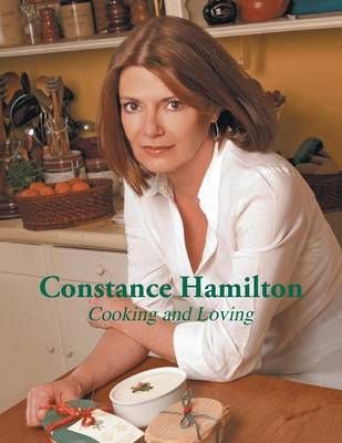 Cooking and Loving By Hamilton, Constance 9781496952974 (Paperback)