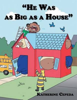 He Was as Big as a House By Katherine Cepeda 9781496953216 (Paperback)