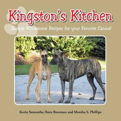 Kingston's Kitchen By Karin Samantha Horn Roseman 9781496962492