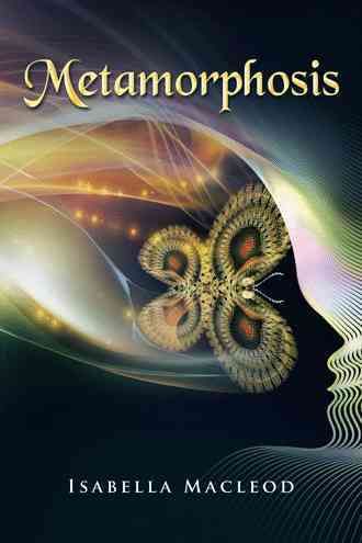 Metamorphosis By Macleod, Isabella 9781496973283 (Hardback)