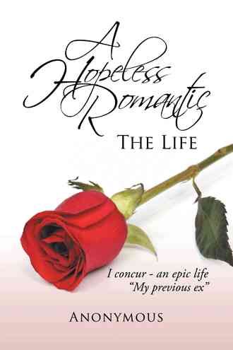 A Hopeless Romantic By Anonymous 9781496977410 (Hardback)