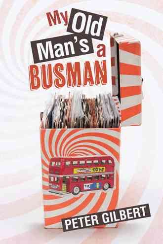 My Old Man's a Busman By Peter B a Gilbert 9781496978677 (Paperback)