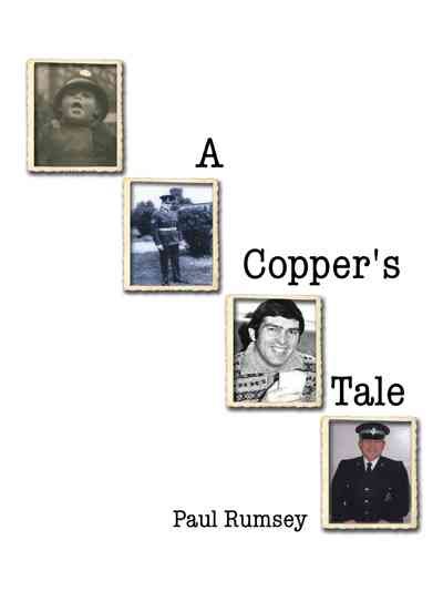 A Copper's Tale By Paul Rumsey 9781496992345 (Paperback)