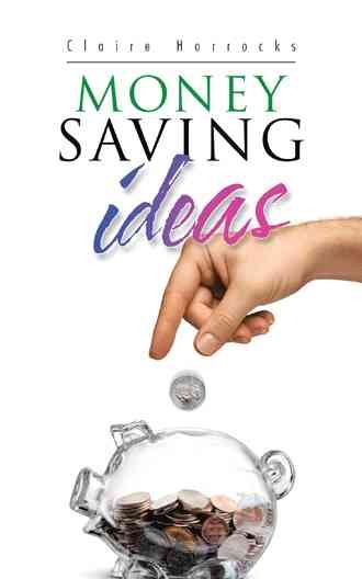 Money Saving Ideas By Horrocks, Claire 9781496999870 (Paperback)