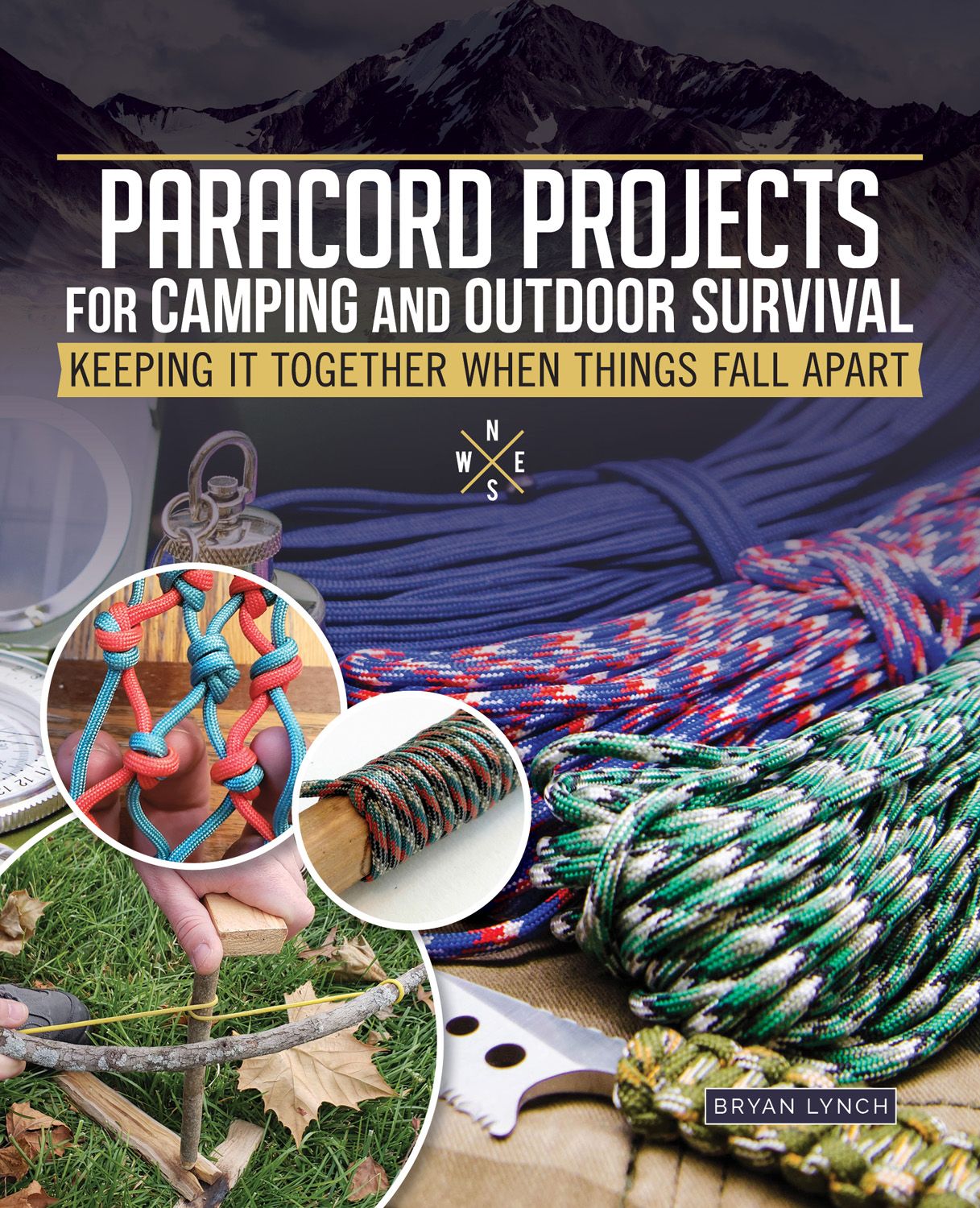 Paracord Projects for Camping and Outdoor Survival By Bryan Lynch