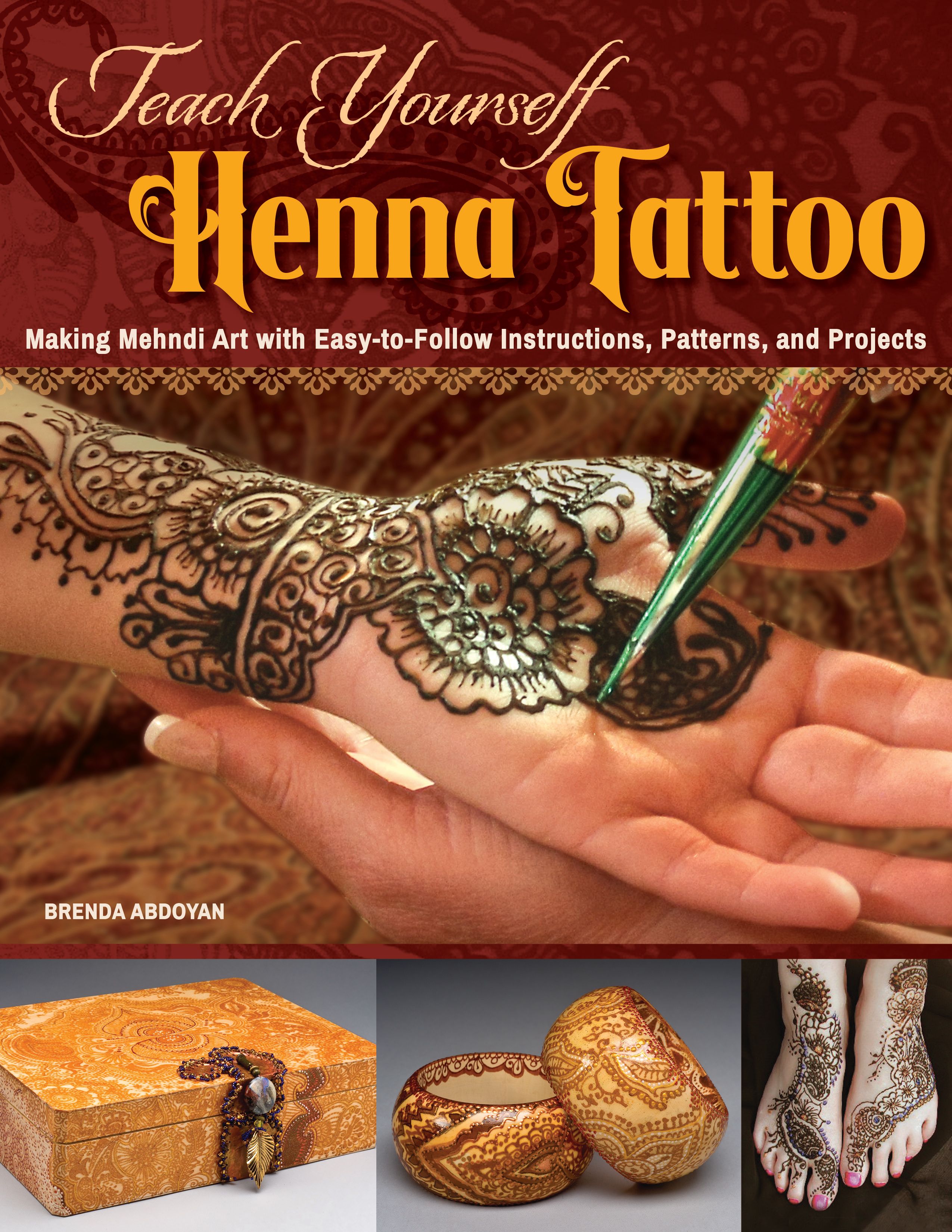 Teach Yourself Henna Tattoo By Brenda Abdoyan 9781497200708