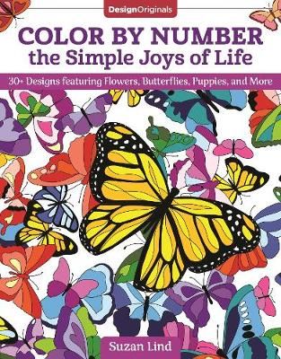 Color by Number the Simple Joys of Life By Suzan Lind 9781497205147