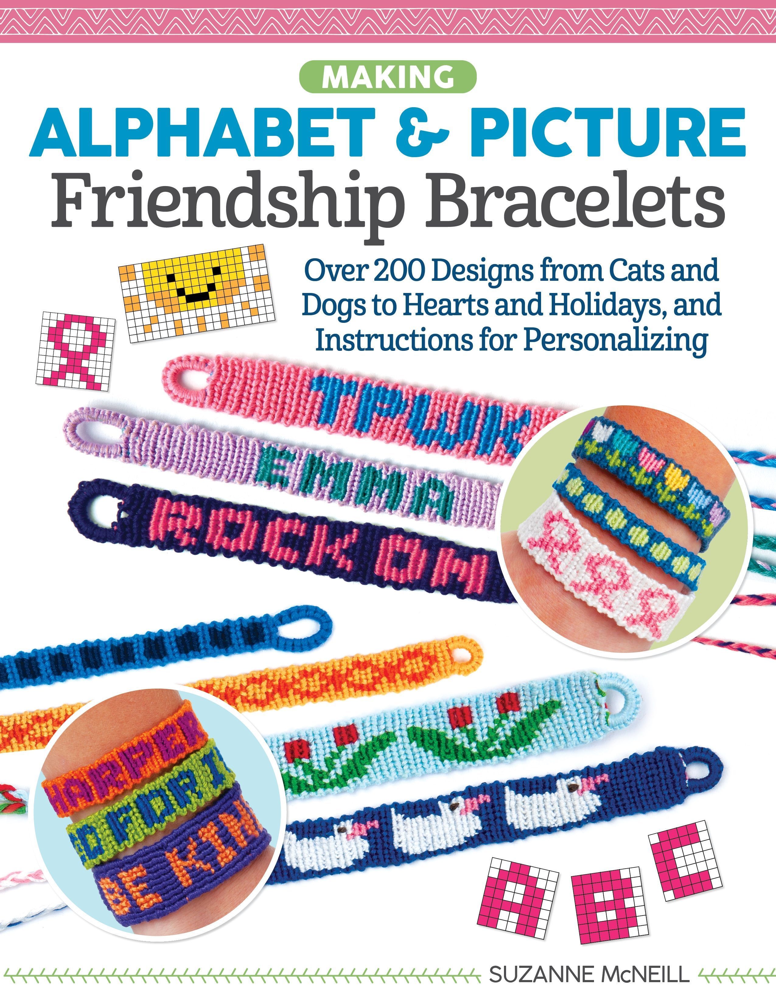 Making Alphabet & Picture Friendship Bracelets By Suzanne McNeill