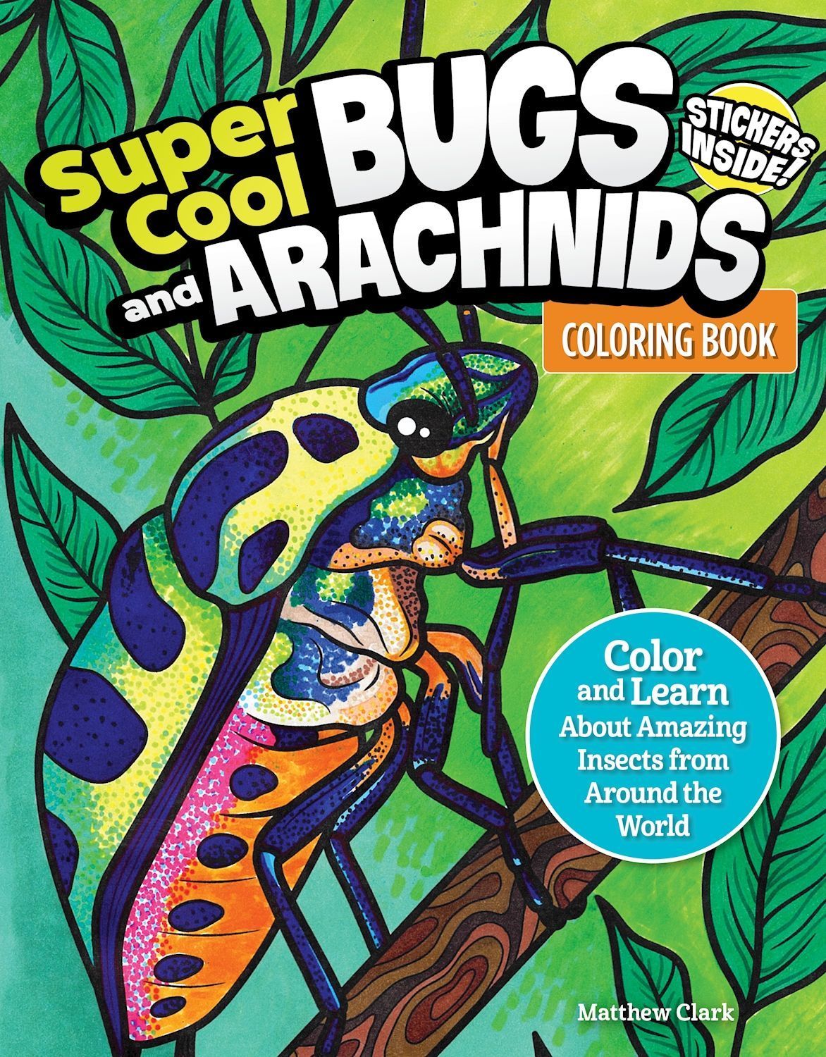 Super Cool Bugs and Spiders Coloring Book By Matthew Clark (Paperback)