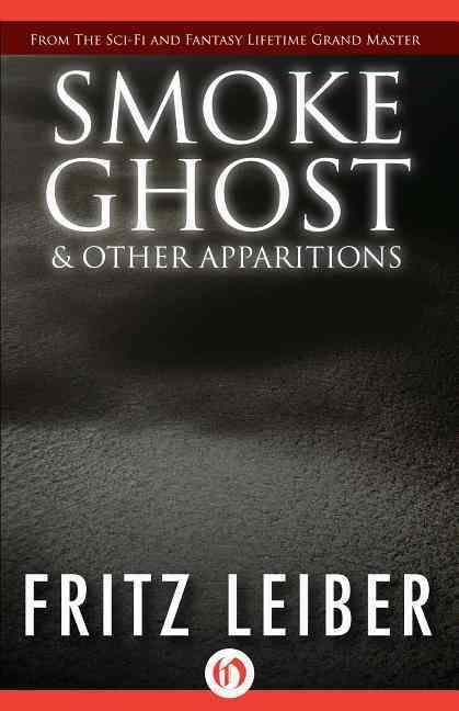 Smoke Ghost By Fritz Leiber 9781497642195 (Paperback)