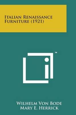 Italian Renaissance Furniture (1921) 9781498181693 (Paperback)