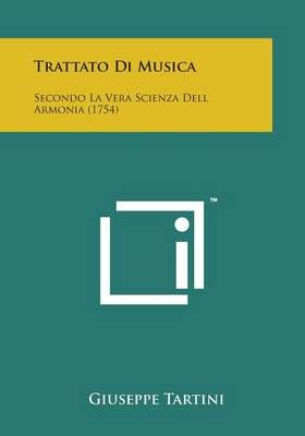 Trattato Di Musica By Giuseppe Tartini 9781498187688 (Paperback)