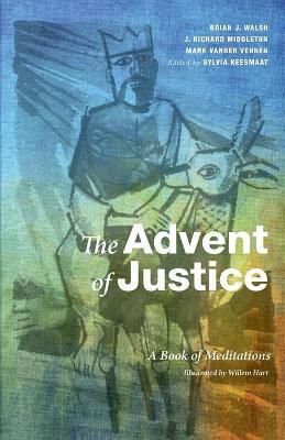 The Advent of Justice By Keesmaat, Sylvia 9781498203418 (Paperback)
